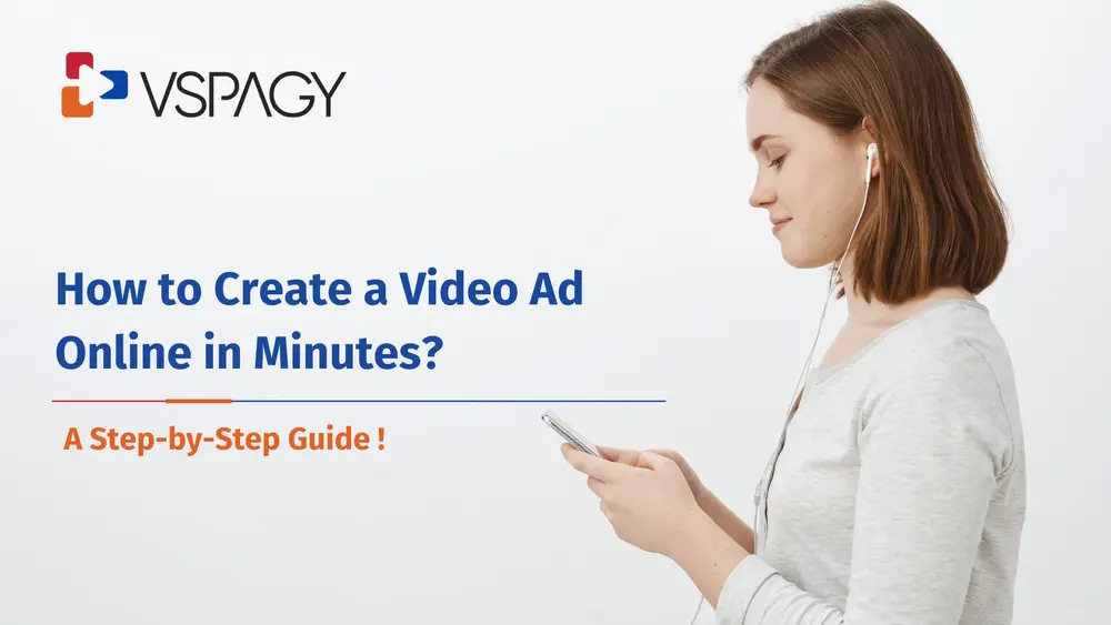 how to create a video ad online in minutes